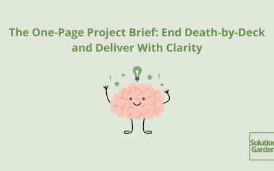 The One-Page Project Brief: End Death-by-Deck and Deliver With Clarity